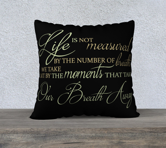 Hummingbird Lane Pillow Cover "Life is not measured..." Black - 22" x 22"