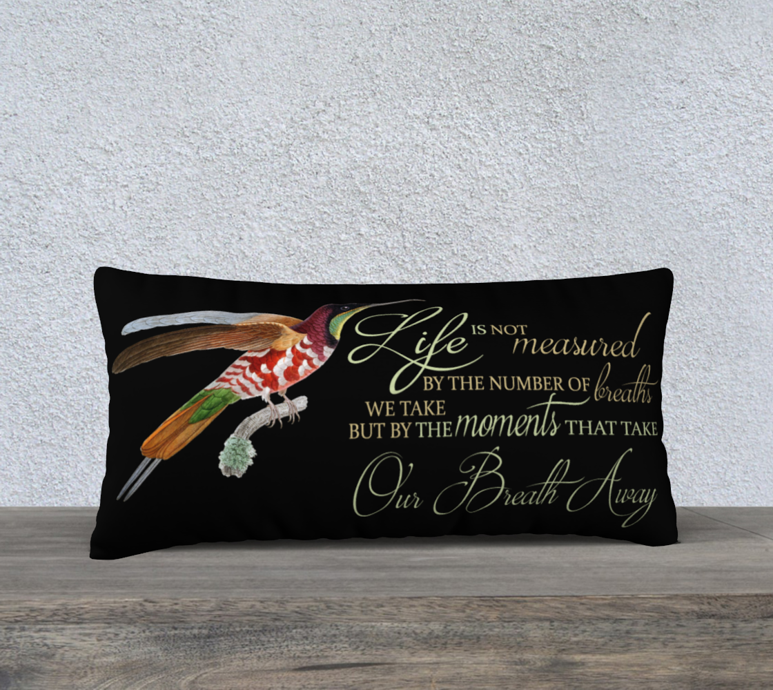 Hummingbird Lane Pillow Cover Vintage Hummer Black "Life is not measured... - 24" x 12""