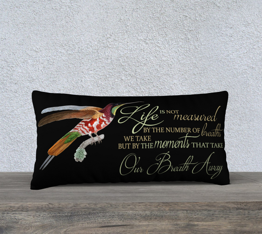 Hummingbird Lane Pillow Cover Vintage Hummer Black "Life is not measured... - 24" x 12""
